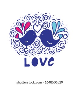 Vector illustration with love birds isolated on white background. Concept in doodle hand drawn style. It can be used for poster, postcard, t-shirt print, flyer and other design.