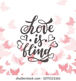 Vector illustration of Love is blind  with the inscription for packing product to store, gift, message. shopping packaging. Inscription , invitation , banner template. Calligraphy background. 