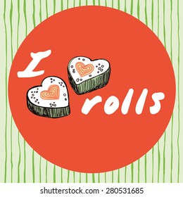 Vector illustration of a love cartoon roll, suchi. Roll California. Philadelphia roll. Cute japanese food.