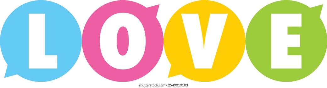 Vector illustration love in cyan pink yellow and green speech bubble isolated on white background.