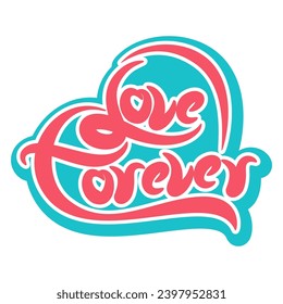 vector illustration of love forever in the shape of a pink heart and a light blue background