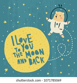 vector illustration, I love you to the moon and back hand lettering and text and illustration of a cute bear