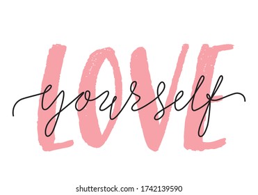 Vector illustration of Love Yourself lettering quote. Self-care and body positive trendy concept. Modern calligraphy text design print for fashion, t shirt, label, badge, sticker, card, banner