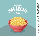 Vector illustration, macaroni pasta with cheese in a bowl, as a national macaroni day banner or poster.