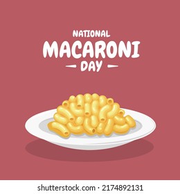 Vector illustration, macaroni pasta with cheese in a plate, as a national macaroni day banner or poster.