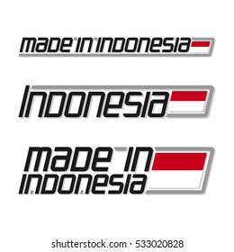 Vector illustration "made in Indonesia", set isolated indonesian simple flags drawings, national state flag oceania and text indonesia republic on white, official ensign banner asian island country.