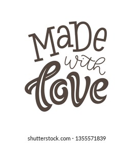 Vector illustration of Made with love lettering. Graphic elements for design of label, sticker or tag. Calligraphic sign for packaging, handcrafted goods and promotion