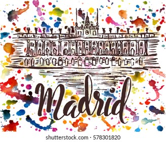 Vector illustration, Madrid label with hand drawn Royal Palace of Madrid, lettering Madrid on multicolored watercolor background