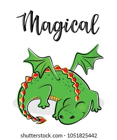 Vector illustration of a magical cute dragon. Greeting card with "Magical" inscription. Can be used for cards, flyers, posters, t-shirts.