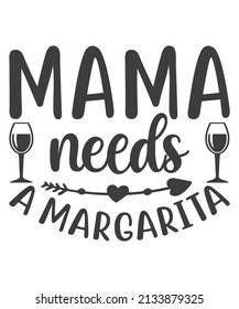 Vector illustration Mamacita needs margarita lettering, cocktail glass and lime on white background. Funny Mexican card with alcohol drink and quote good for t shirt design, Cinco de mayo, party.