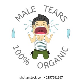 Vector illustration of a man crying with text "Male tears 100% organic"