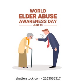 vector illustration, man harassing elders, as campaign banner, world elder abuse awareness day.