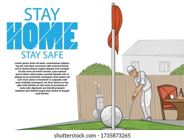 vector illustration of a man playing golf at home during COVID-19 pandemic, Stay Home, Stay Safe.