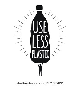 Ilustración vectorial con silueta de hombre, frasco negro y texto - Usar menos plástico. Cartel sobre tipografía ecológica, diseño de impresión motivacional