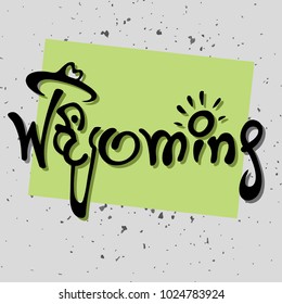 Vector illustration. Manually drawn typographic poster in the form of a symbol of the state of Wyoming.