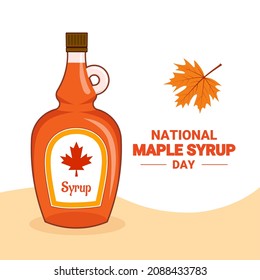 Vector illustration, maple syrup bottle, isolated on a white background, as a banner, poster or template, National Maple Syrup Day.