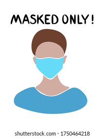 Vector illustration with masked man, "Masked Only!." , text