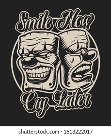 Vector illustration of masks in chicano tattoo style with an inscription smile now cry later. Perfect for shirt prints and many other uses.