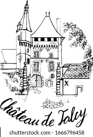 Vector illustration of a medieval French castle. Romantic castle. Hand drawing. Handwritten inscription " castle of Тalsi" . For design or coloring pages for children and adults. 