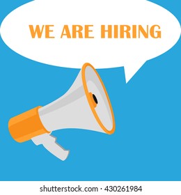 Vector illustration megaphone with bubble speech we are hiring concept template design.
