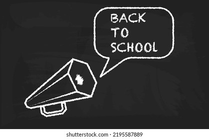 Vector illustration of megaphone with bubble and text of back to school on black chalkboard background. Banner with retro loudspeaker for back to school.