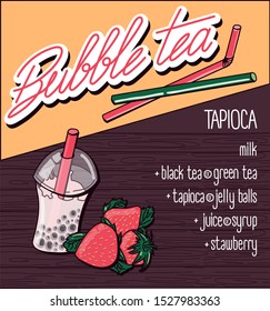 Vector illustration. Menu milk bubble tea with tapioca on a wooden background. Lettering logo with handwritten menu. strawberry