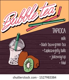 Vector illustration. Menu milk bubble tea with tapioca on a wooden background. Lettering logo with handwritten menu. kiwi