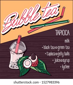 Vector illustration. Menu milk bubble tea with tapioca on a wooden background. Lettering logo with handwritten menu. lychee