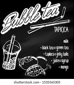 Vector illustration. Menu milk bubble tea with tapioca on a chalk board background. Lettering logo with handwritten menu. mango