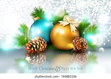 Vector illustration for Merry Christmas and Happy New Year. Greeting card with New Year's balls, branches of spruce and cones on a bright, blurry, sparkling background.Template for elegant design card