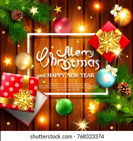 Vector illustration for Merry Christmas and Happy New Year . Greeting card with New Year's balls, branches of spruce, gift, bright stars on a wooden background  and text in the frame.