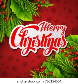 Vector illustration of Merry christmas text on paper label with fir branches and holly berry leaves over red background