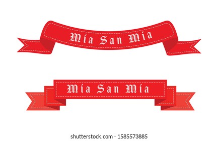 Vector illustration of Mia San Mia design ribbon banner, card, templet. The phrase Mia san Mia is FC Bayern Munich's motto which roughly translates to We are who we are.