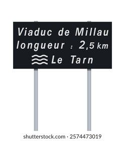 Vector illustration of Millau Viaduct black road sign on metallic posts
