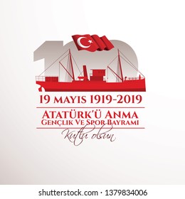 vector illustration. Milli Mucadelenin 100. Yil, 19 mayis Ataturk'u Anma, Genclik ve Spor Bayramiz , translation: 19 may Commemoration of Ataturk, Youth and Sports Day, 100th Year National Mucadelen