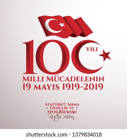 vector illustration. Milli Mucadelenin 100. Yil, 19 mayis Ataturk'u Anma, Genclik ve Spor Bayramiz , translation: 19 may Commemoration of Ataturk, Youth and Sports Day, 100th Year National Mucadelen