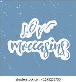 Vector illustration of  moccasins lettering. nice banner for shoe store