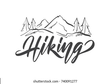 Vector Illustration: Modern Brush Lettering Type Of Hiking With Hand Drawn Mountains Sketch Landscape