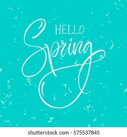 Vector illustration. Modern calligraphy brush. Lettering. The phrase "Hello Spring".