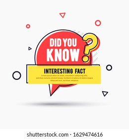 Vector Illustration modern did you know banner for education, business, advertising. Abstract speech bubble.