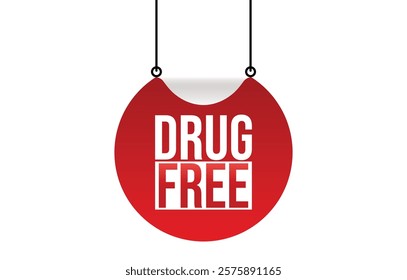 Vector illustration modern Drug Free banner, Isolated web element.