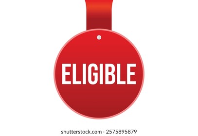 Vector illustration modern Eligible banner, Isolated web element.