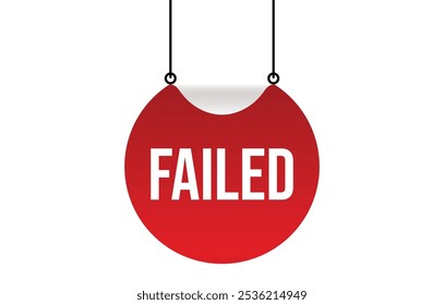Vector illustration modern failed banner, Isolated web element.