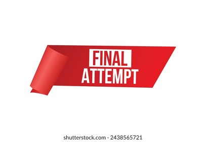 Vector illustration modern Final Attempt banner, Isolated web element.