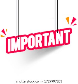 Vector Illustration Modern Hanging Label With Important Text.