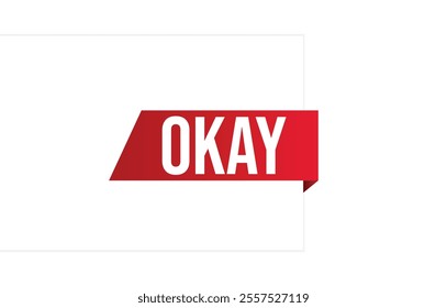 Vector illustration modern Okay banner, Isolated web element.