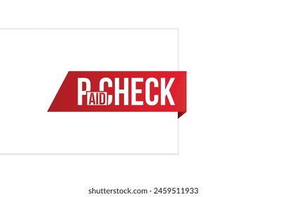 Vector illustration modern paid check banner, Isolated web element.