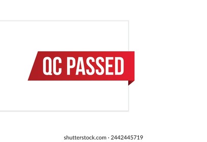 Vector illustration modern QC passed banner, Isolated web element.