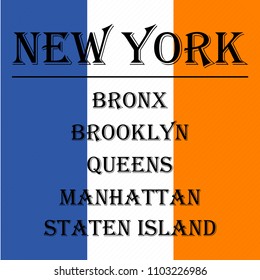 Vector illustration modern typography for t-shirt print design boroughs of New York City: Manhattan, the Bronx, Queens, Brooklyn, and Staten Island.