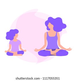 vector illustration of mom and daughter sitting with Lotus pose, little girl and young woman doing yoga,flat design